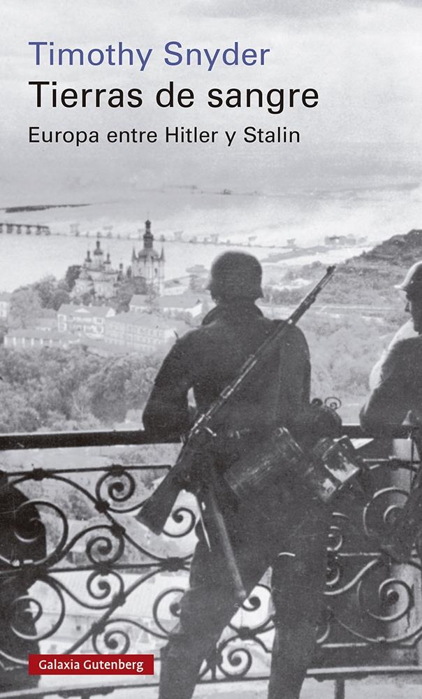 Tierras de Sangre "Europa Entre Hitler y Stalin". 
