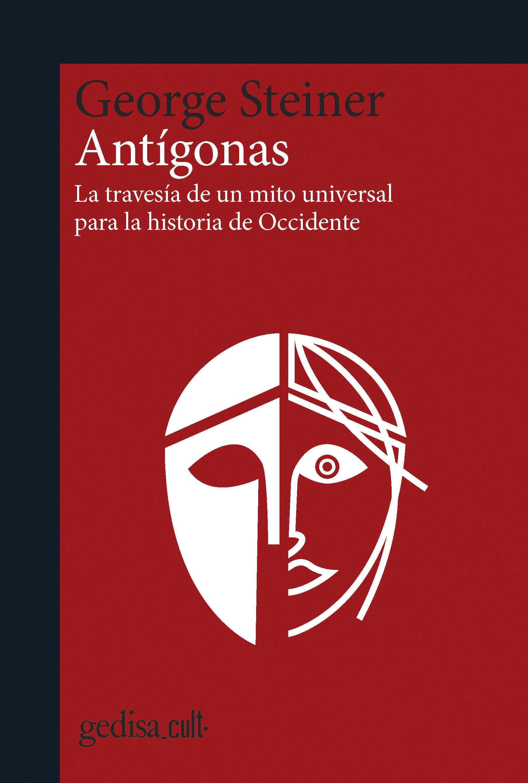 Antígonas "La travesía de un mito universal para la Historia". 