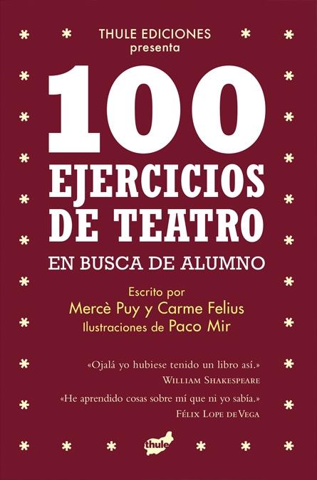 100 Ejercicios de Teatro en Busca de Alumno. 