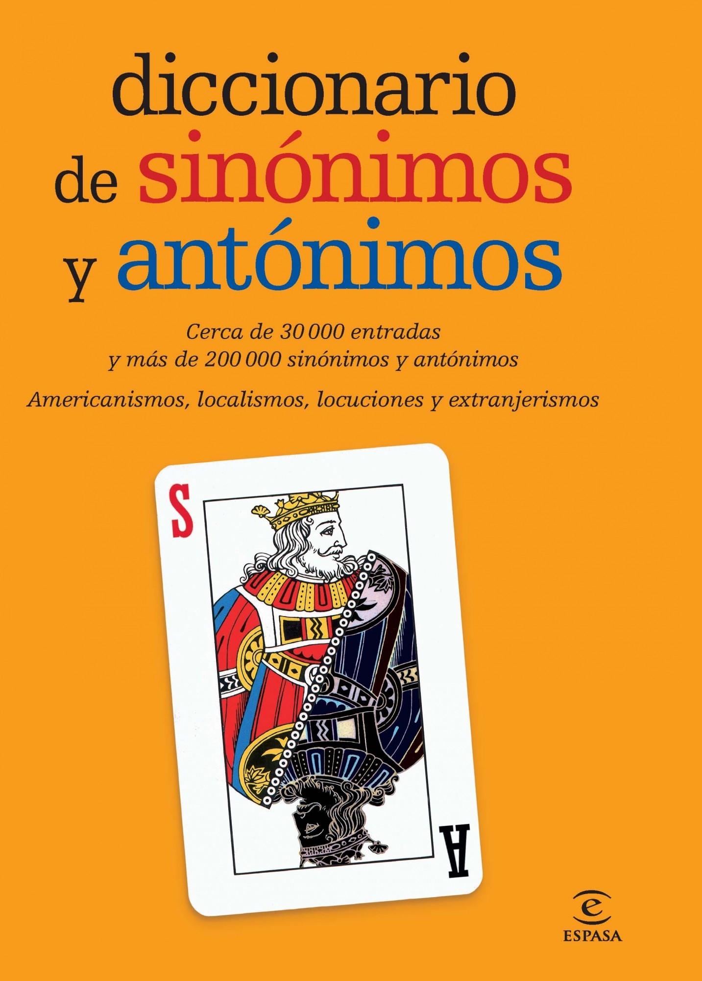 DICCIONARIO DE SINONIMOS Y ANTONIMOS. 