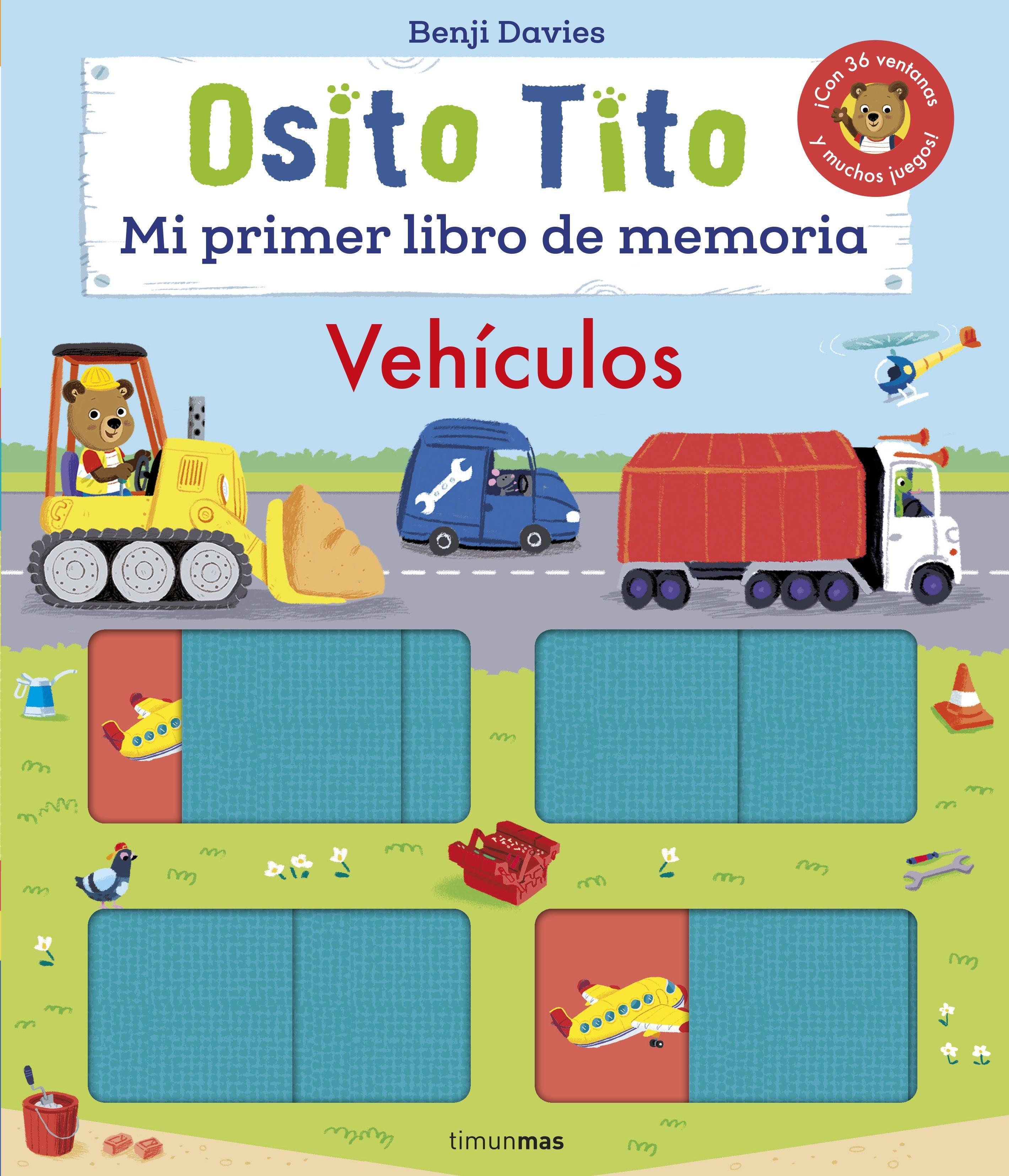 Osito Tito. mi Primer Libro de Memoria. Vehículos. 