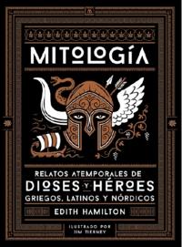 Mitología "Relatos Atemporales de Dioses y Héroes Griegos, Latinos y Nórdicos". 