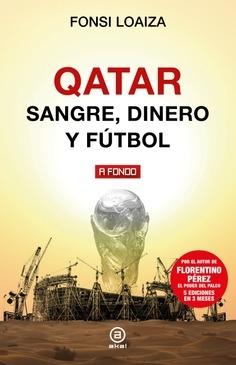 Qatar "Sangre, Dinero y Fútbol". 