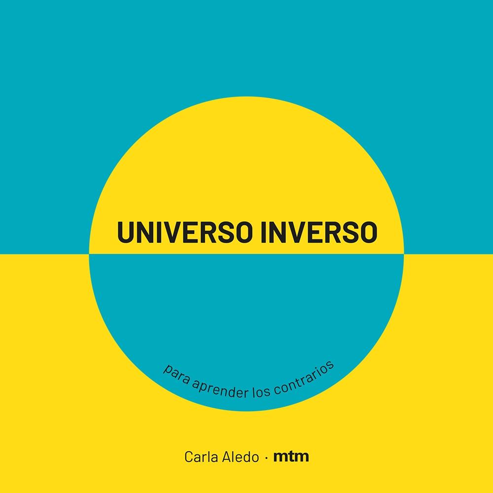 Universo Inverso "Para Aprender los Contrarios". 