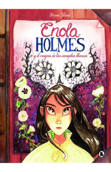Enola Holmes y el enigma de las amapolas blancas   "Novela gráfica - 3". 