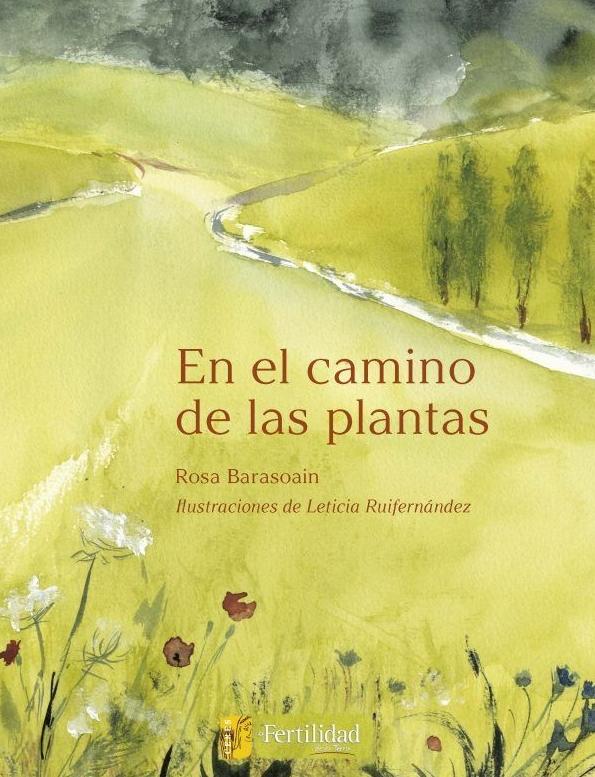 En el Camino de las Plantas (Ilustraciones de Leticia Ruifernández). 