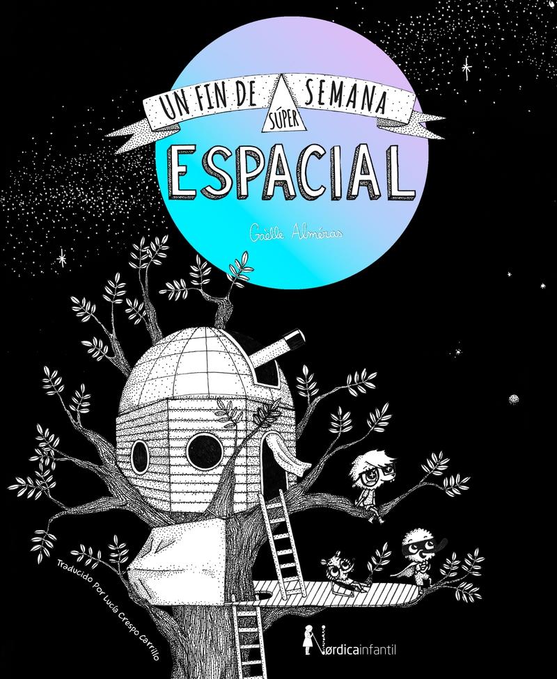 Un Fin de Semana Súper-Espacial (Ed. Regalo). 