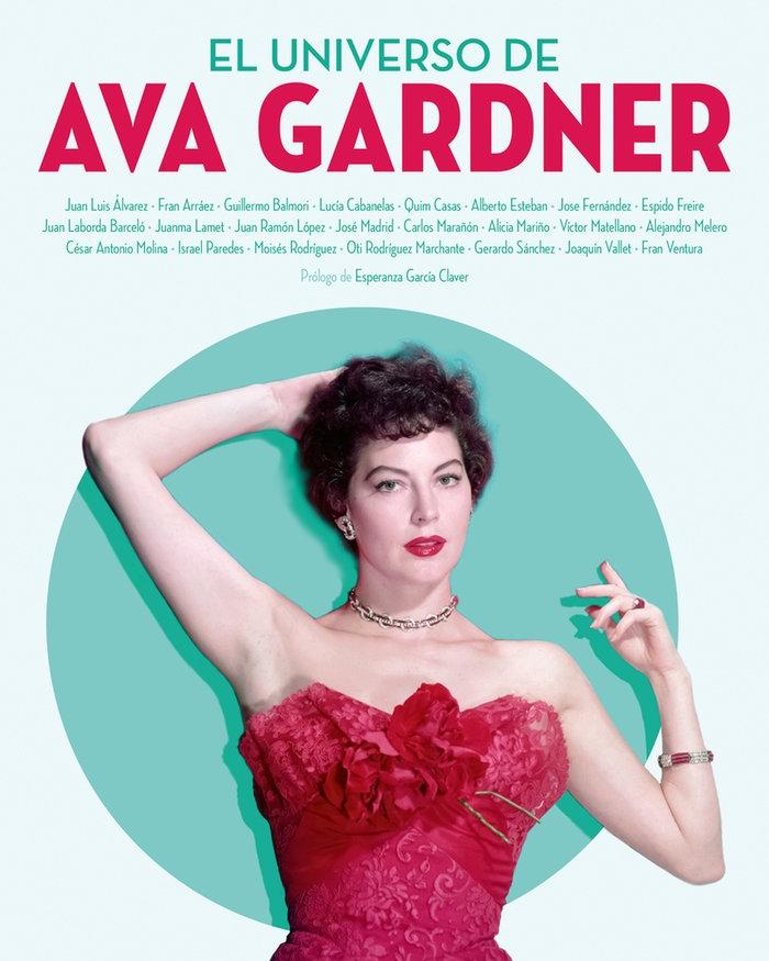 El Universo de Ava Gardner. 