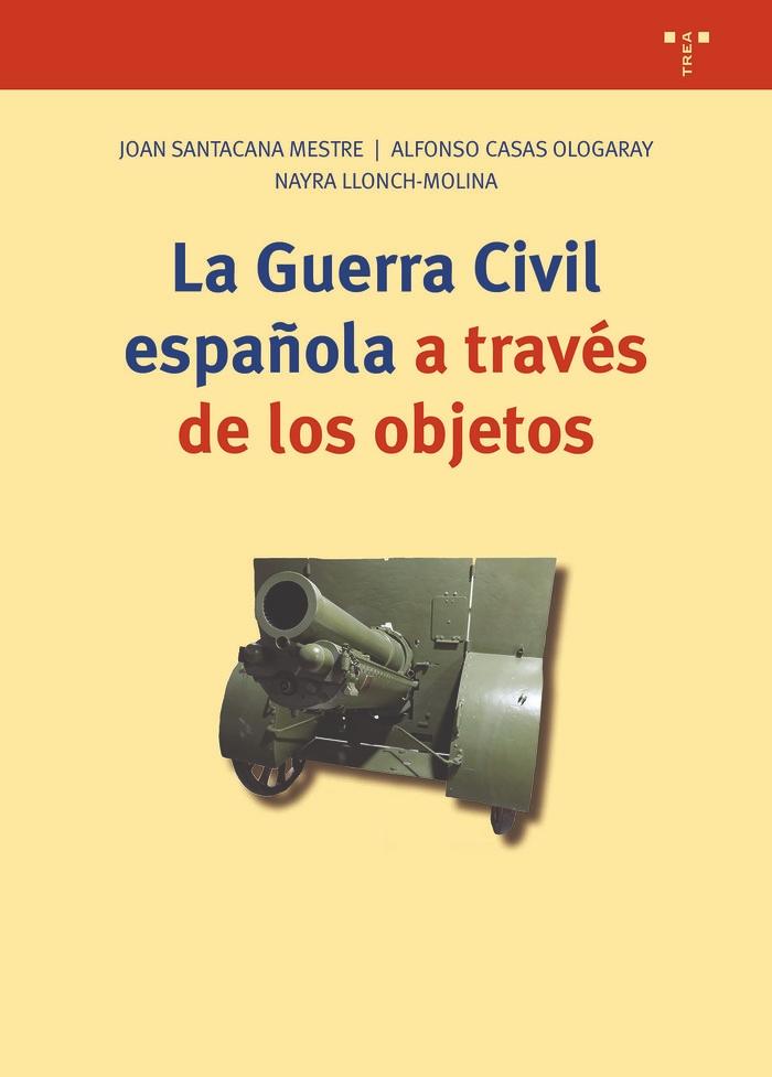 La Guerra Civil Española a Través de los Objetos. 