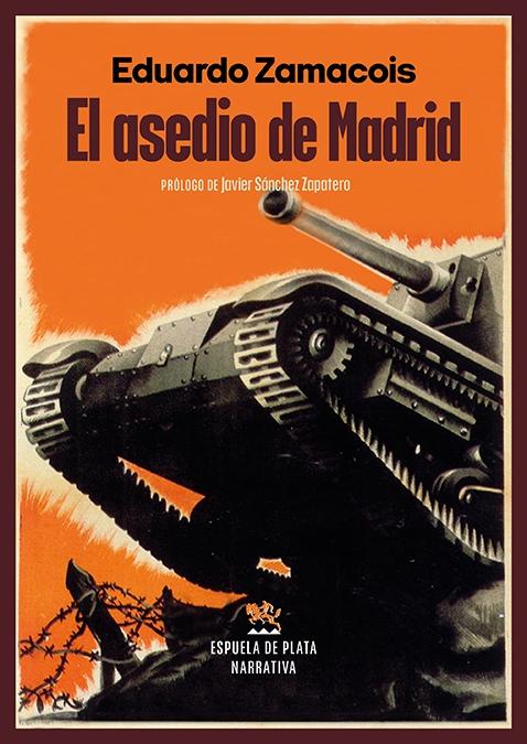 El Asedio de Madrid "Novela". 