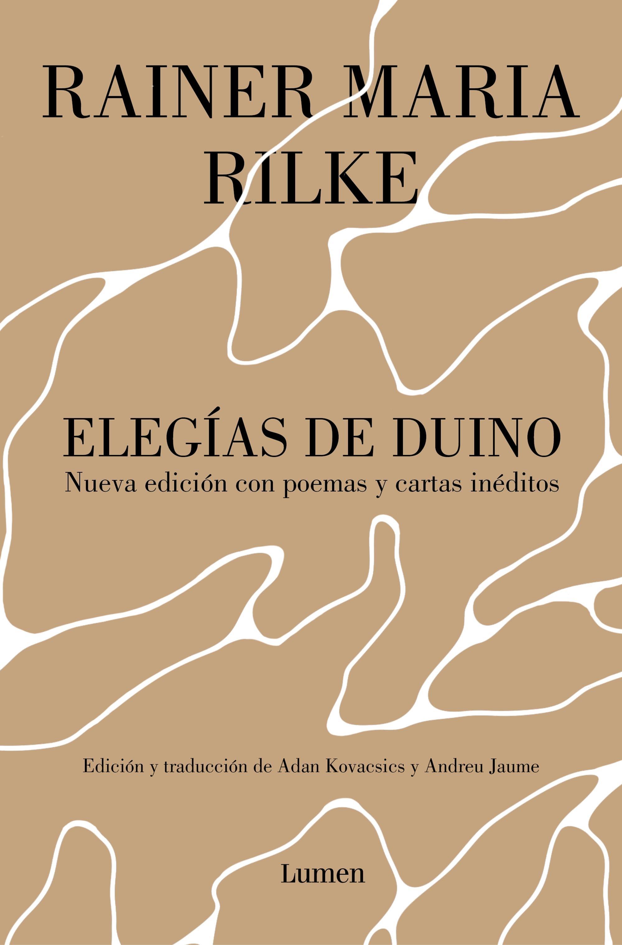 Elegías de Duino. Nueva Edición con Poemas y Cartas Inéditos. 