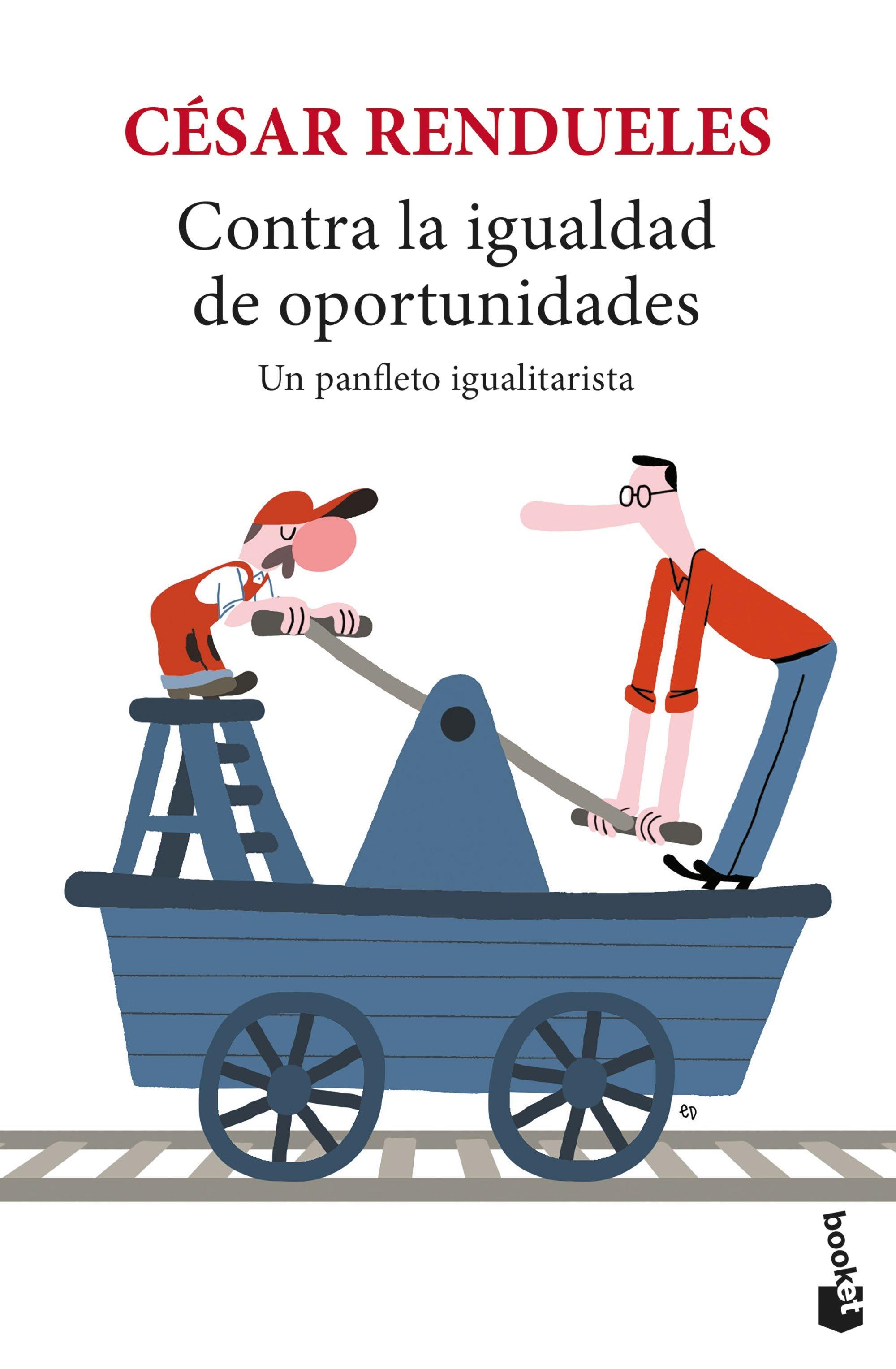 Contra la Igualdad de Oportunidades "Un Panfleto Igualitarista". 