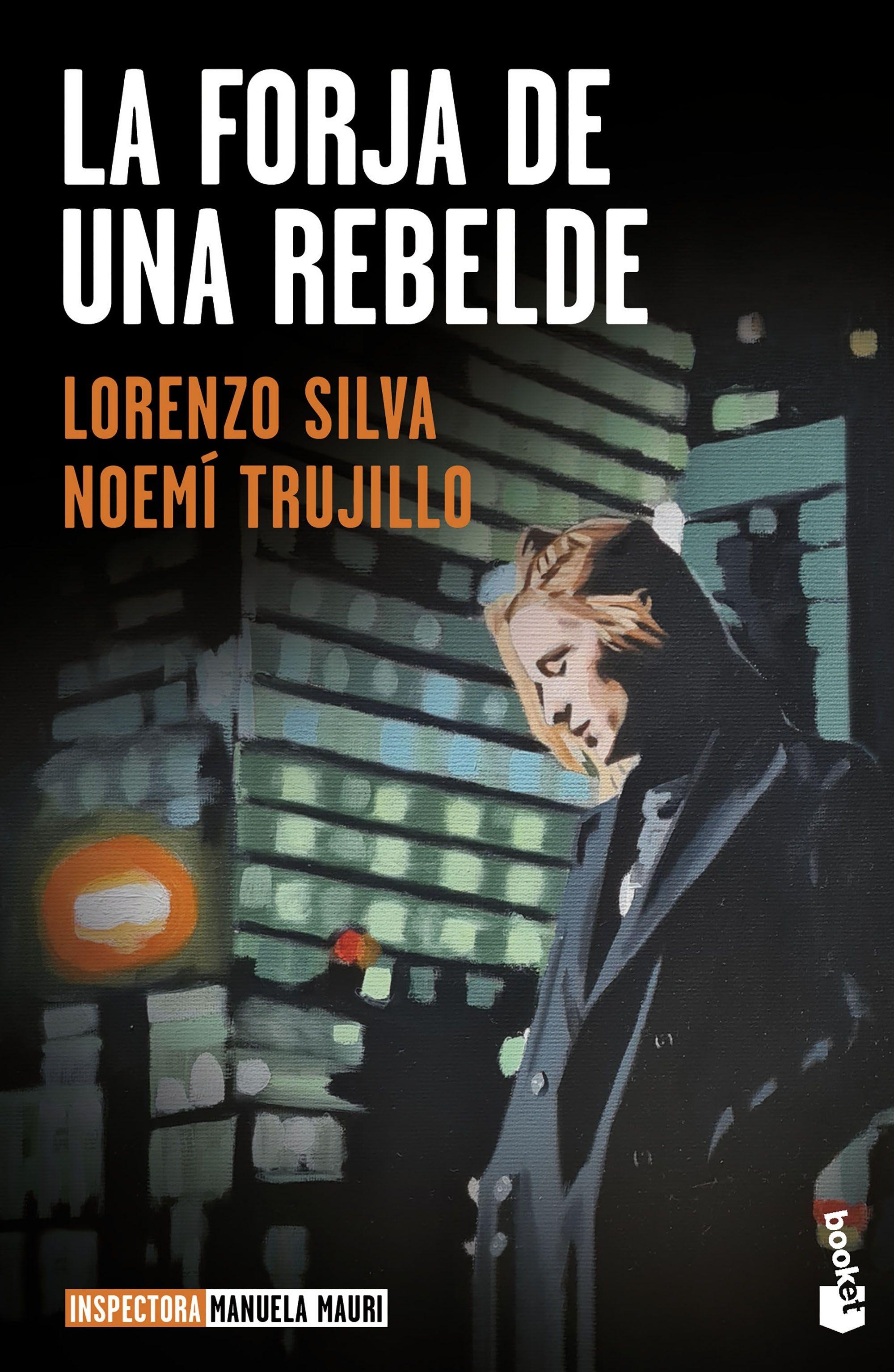 La Forja de una Rebelde "Serie Inspectora Manuela Mauri, 2". 