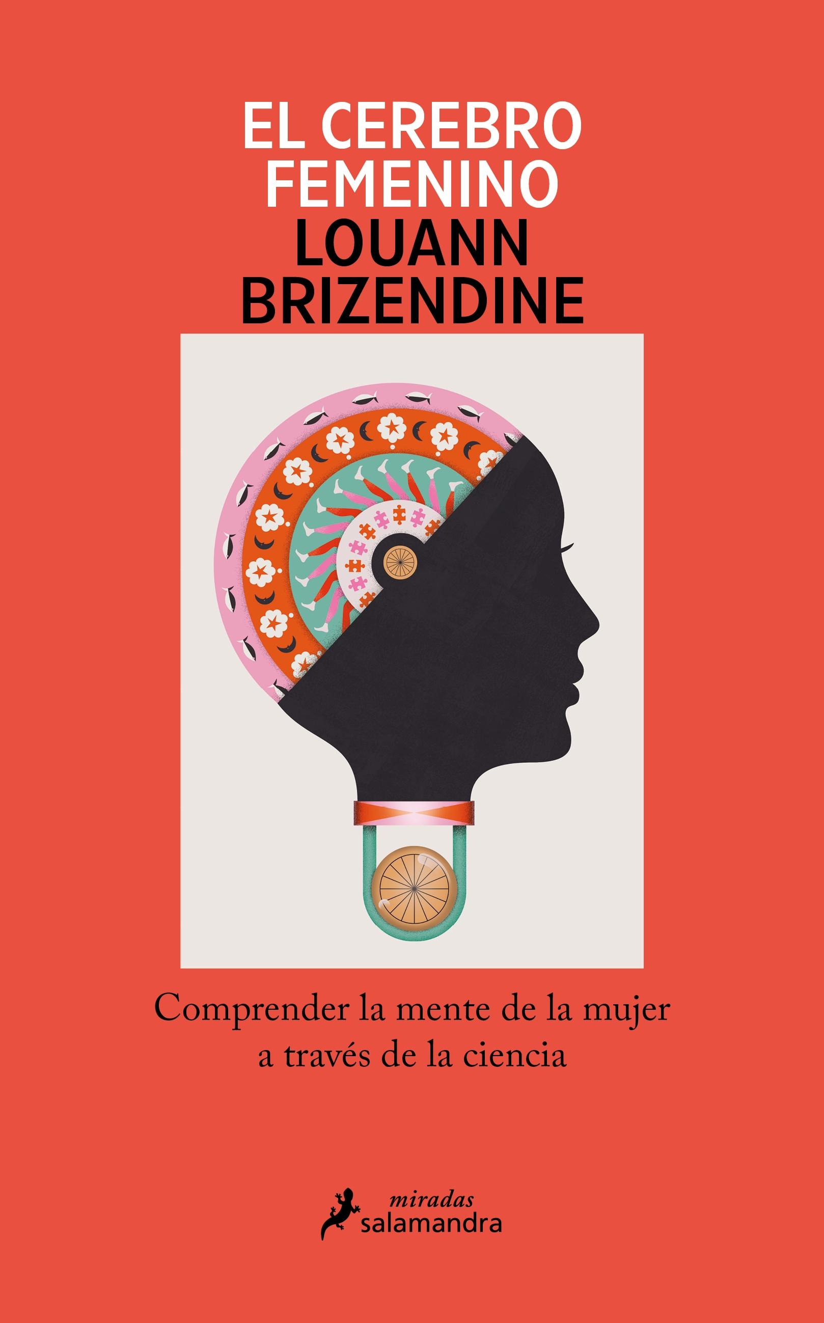 El Cerebro Femenino "Comprender la Mente de la Mujer a Través de la Ciencia". 