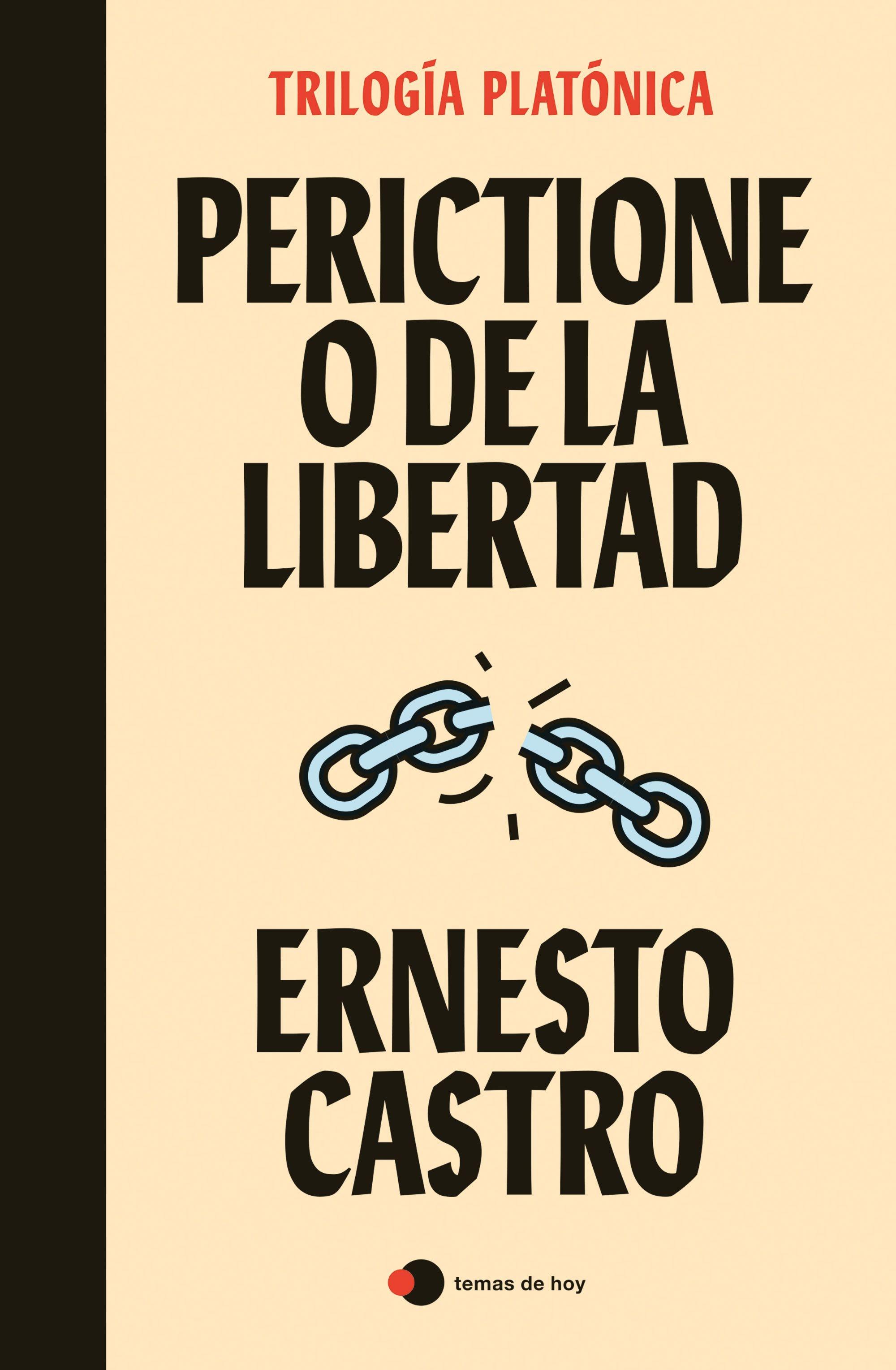 Perictione o de la Libertad "Trilogía Platónica". 