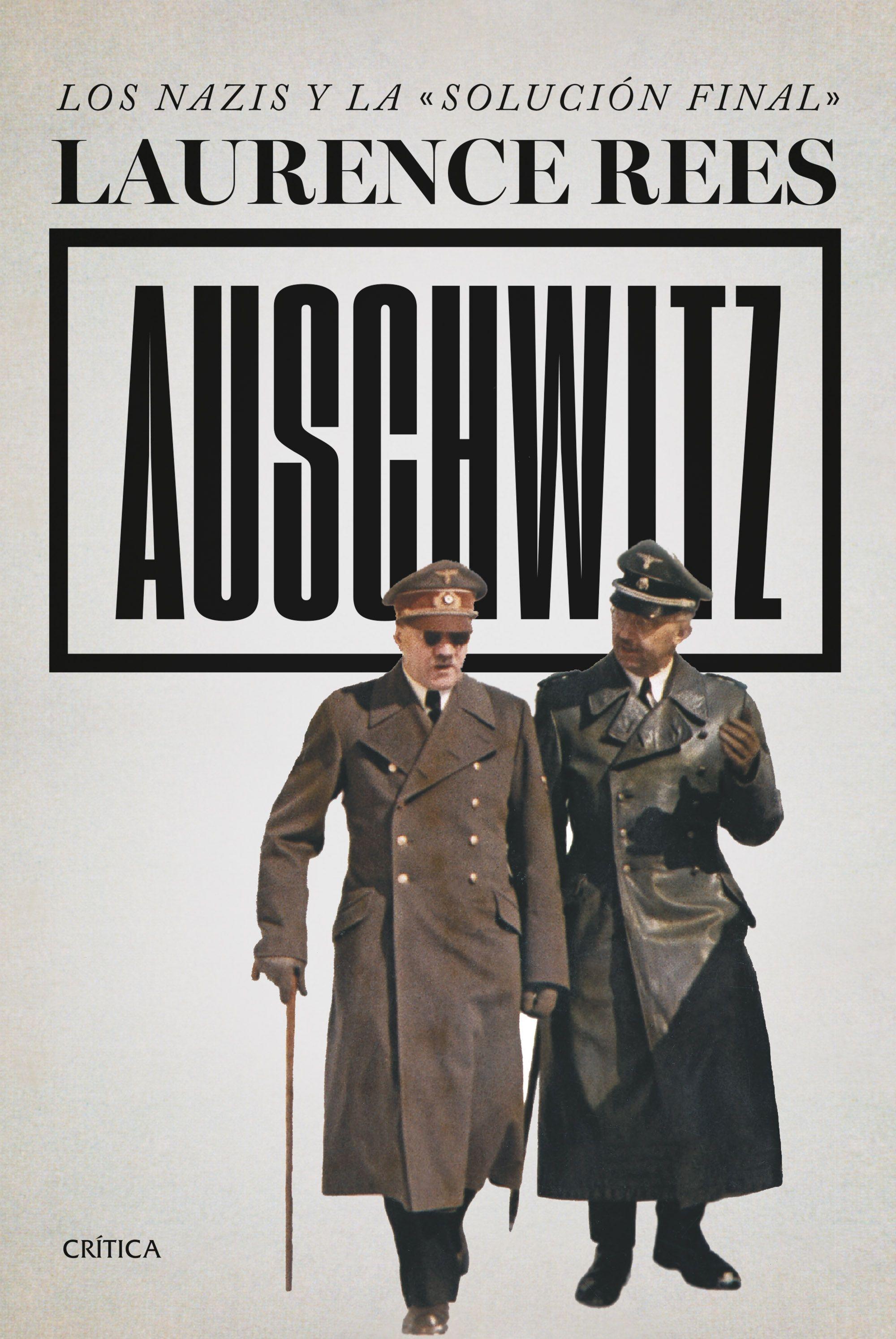 Auschwitz "Los Nazis y la  Solución Final". 
