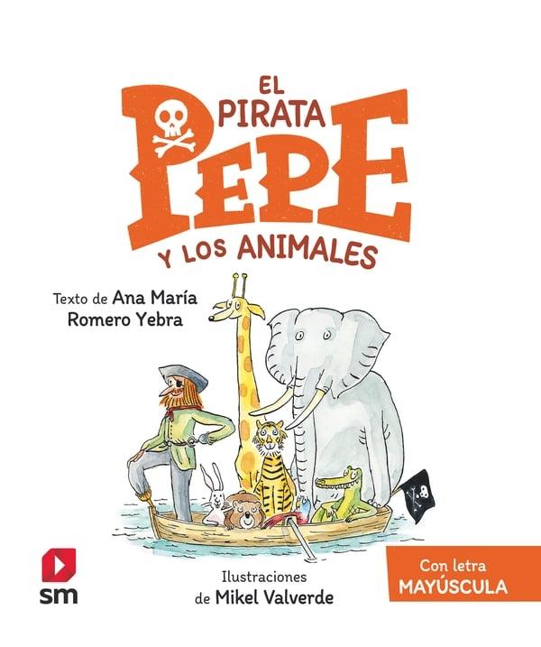 El Pirata Pepe y los Animales. 