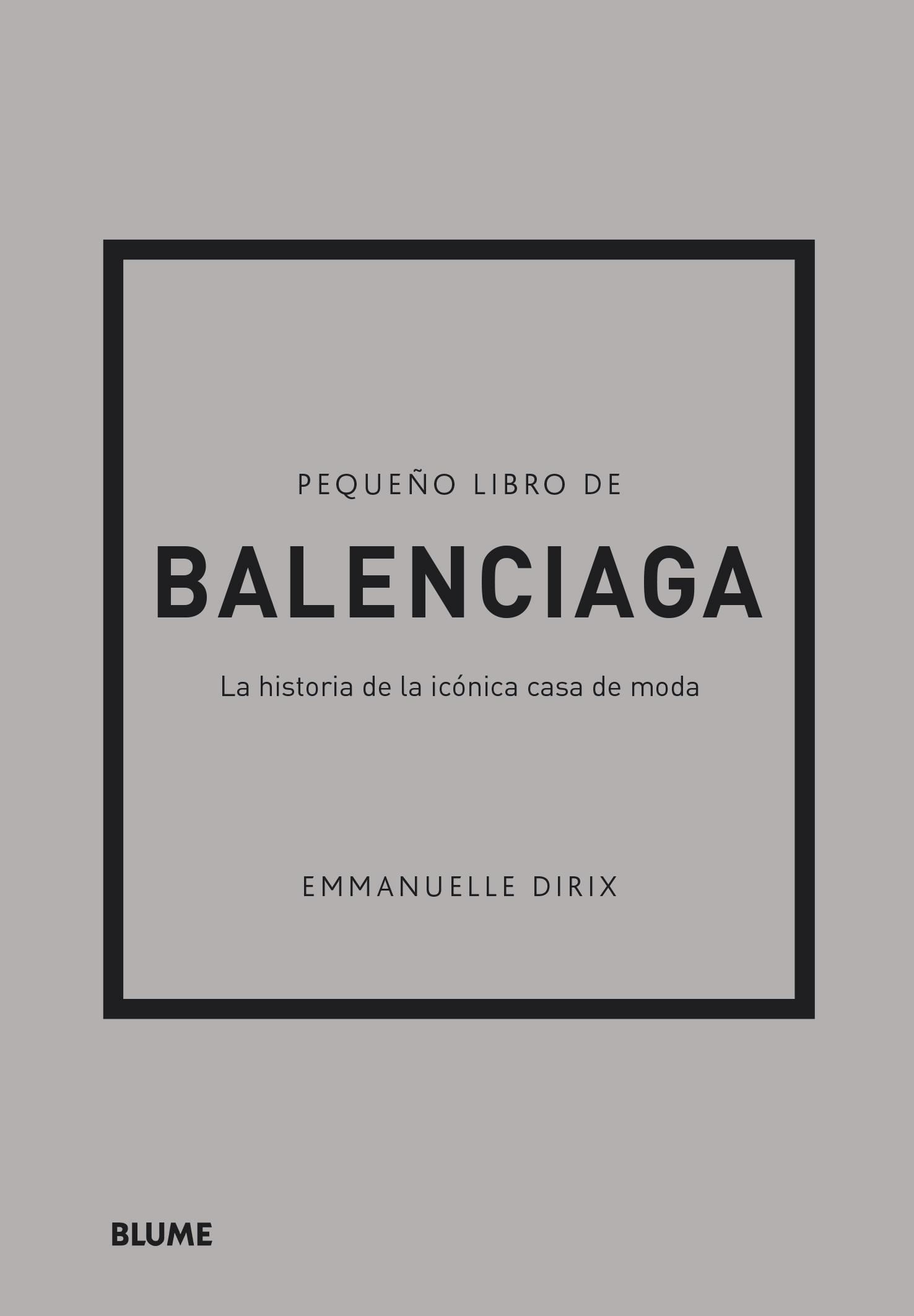 Pequeño Libro de Balenciaga "La Historia de la Icónica Casa de Moda". 