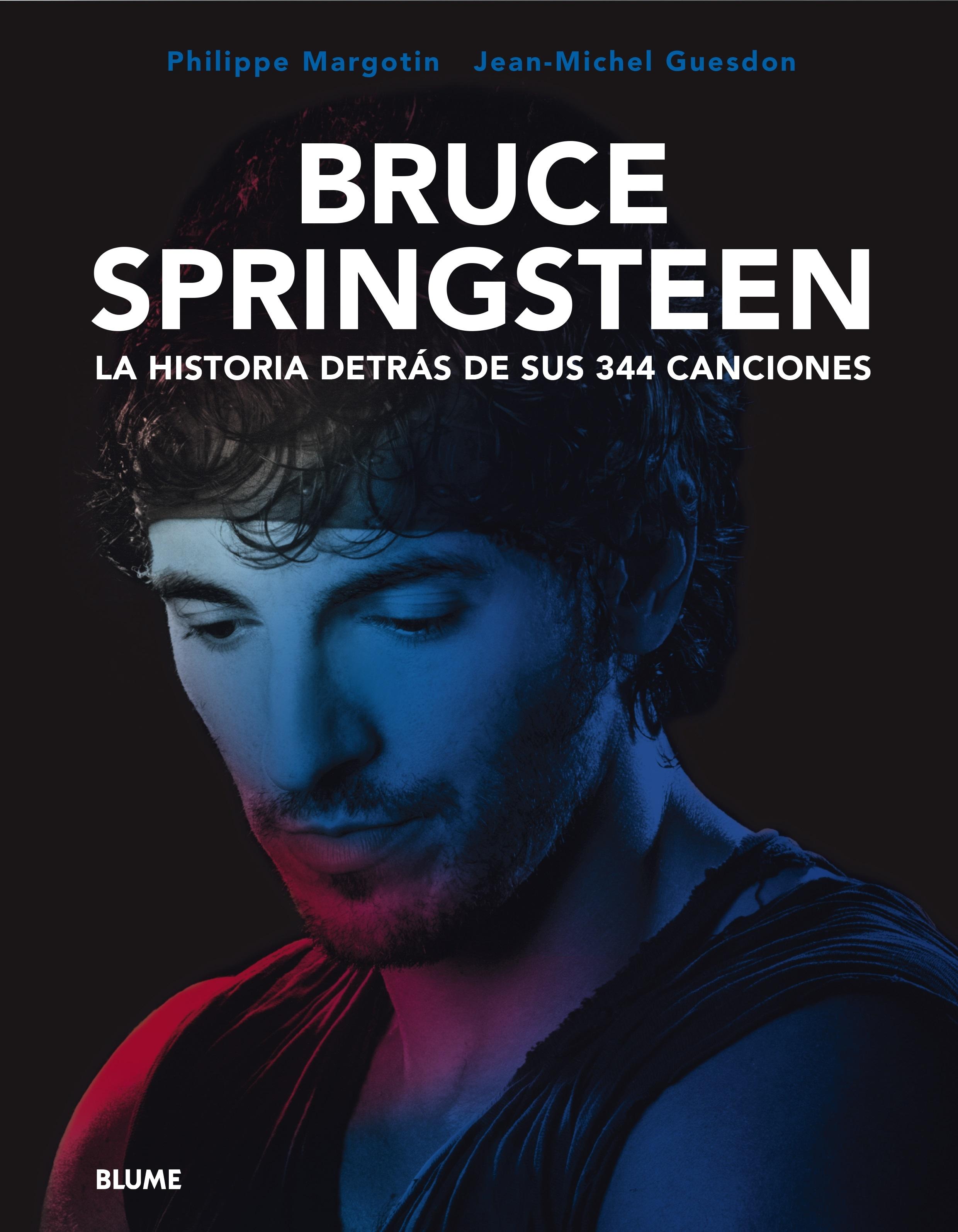 Bruce Springsteen "La Historia Detrás de sus 344 Canciones". 