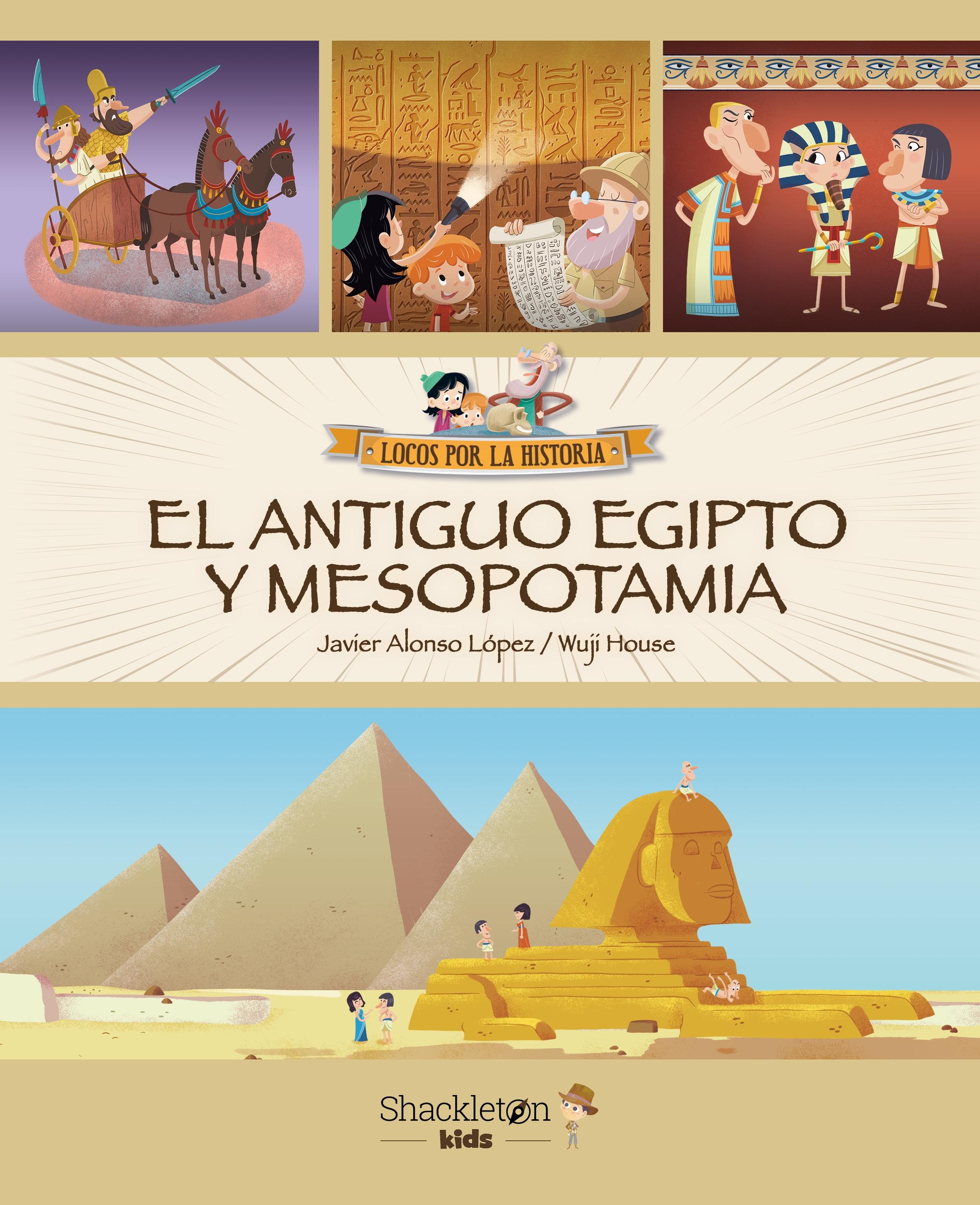 El Antiguo Egipto y Mesopotamia. 