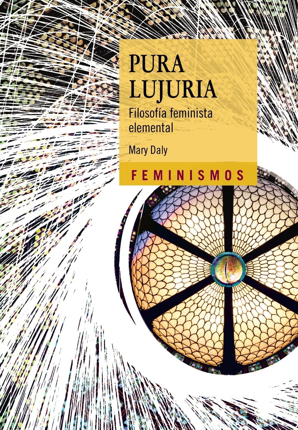 Pura Lujuria "Filosofía Feminista Elemental". 