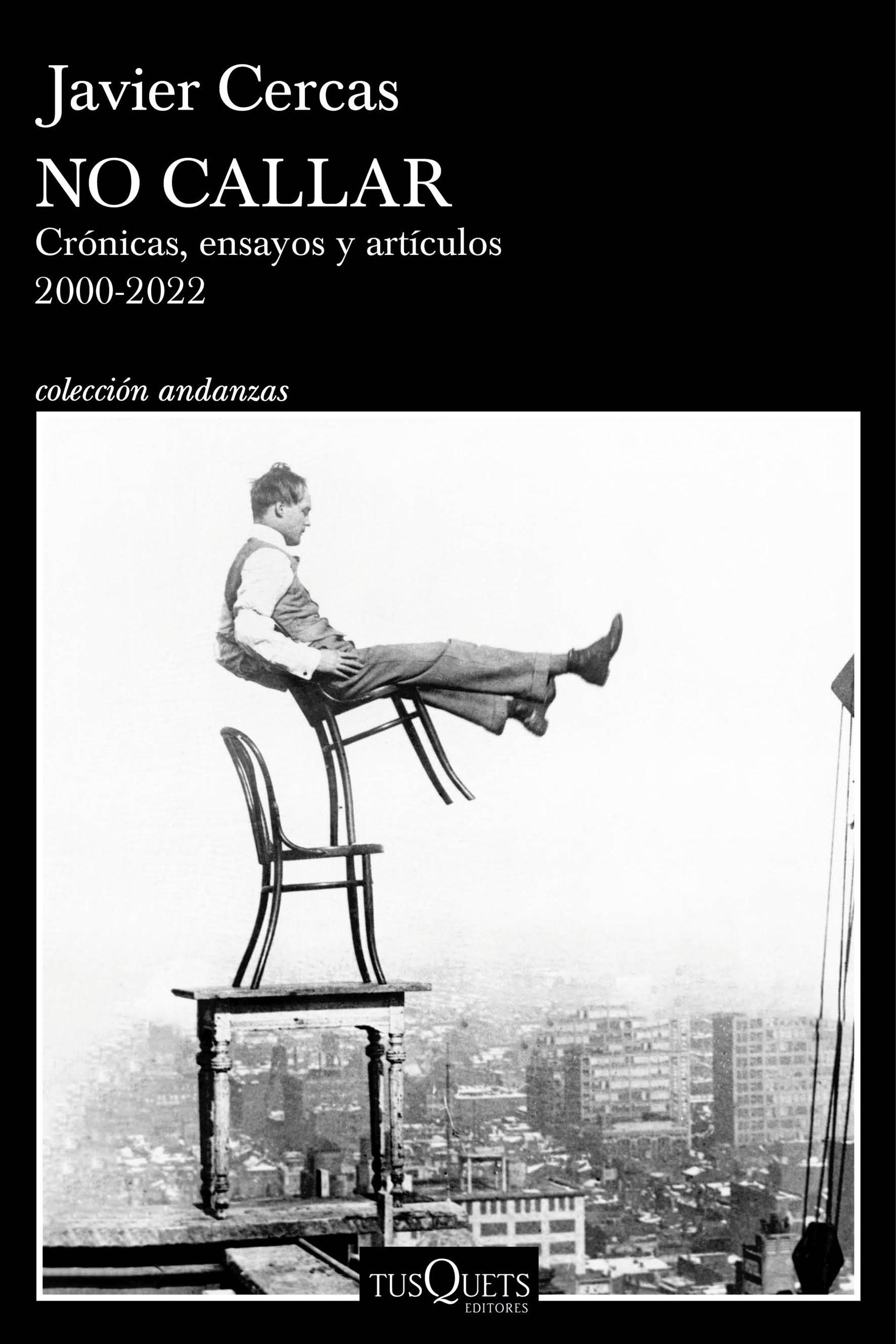 No Callar "Crónicas, Ensayos y Artículos. 2000-2022". 