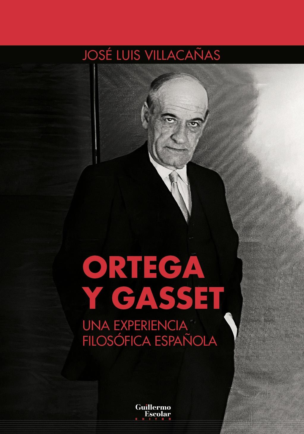 Ortega y Gasset: una Experiencia Filosófica Española. 