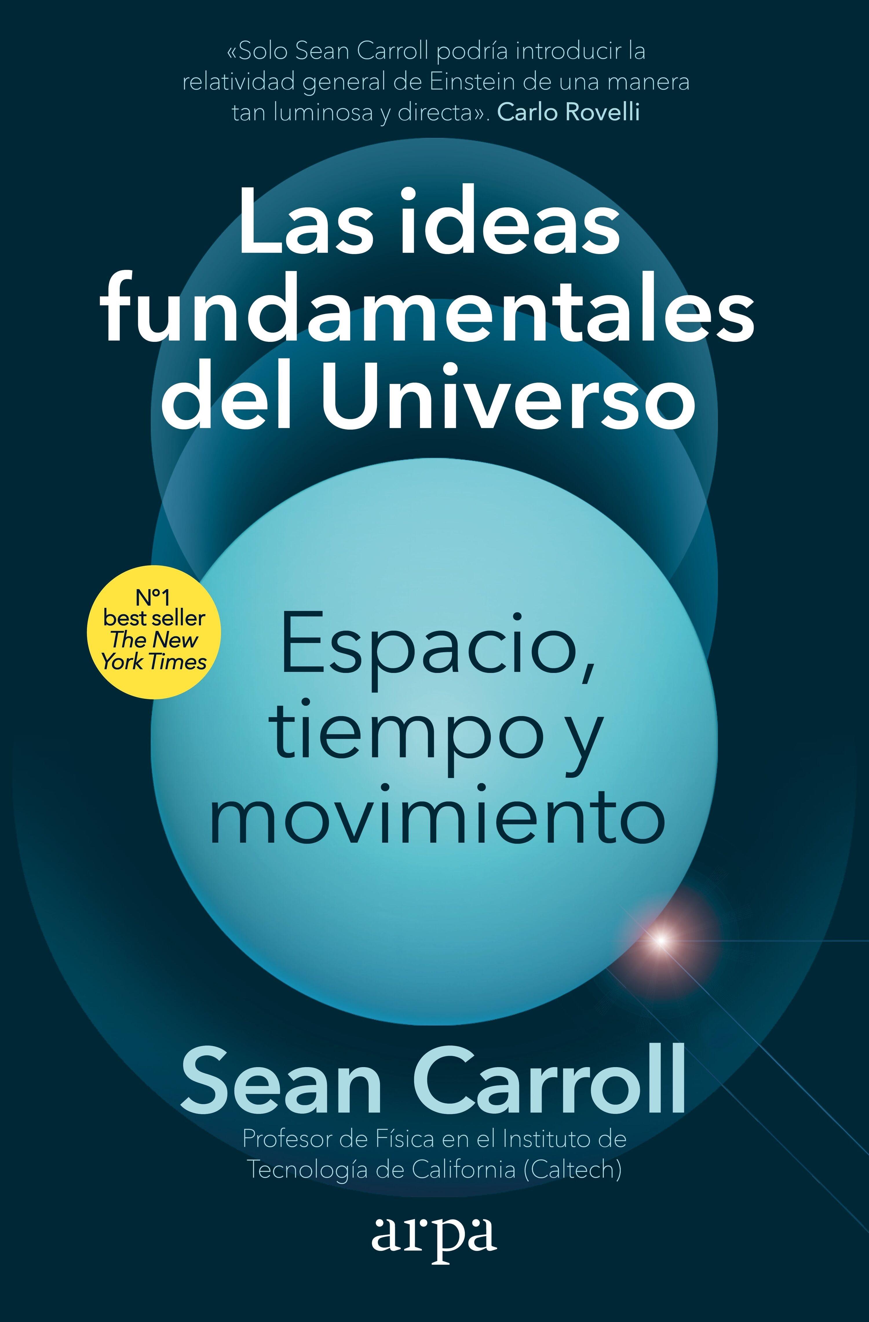 Las Ideas Fundamentales del Universo "Espacio, Tiempo y Movimiento". 