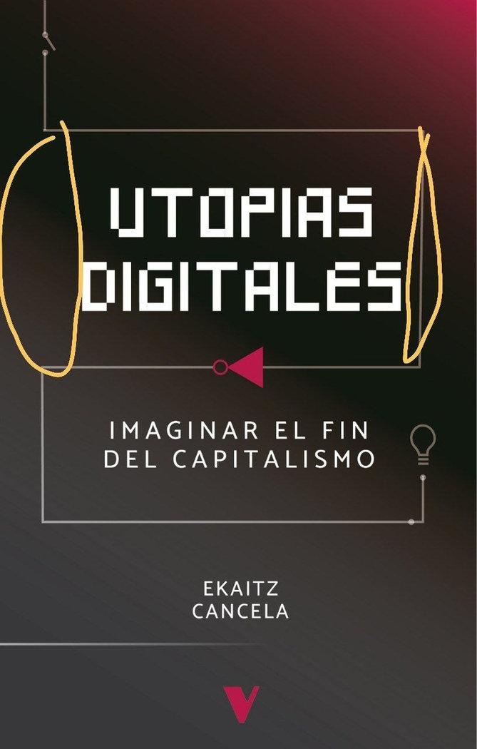 Utopías Digitales. 