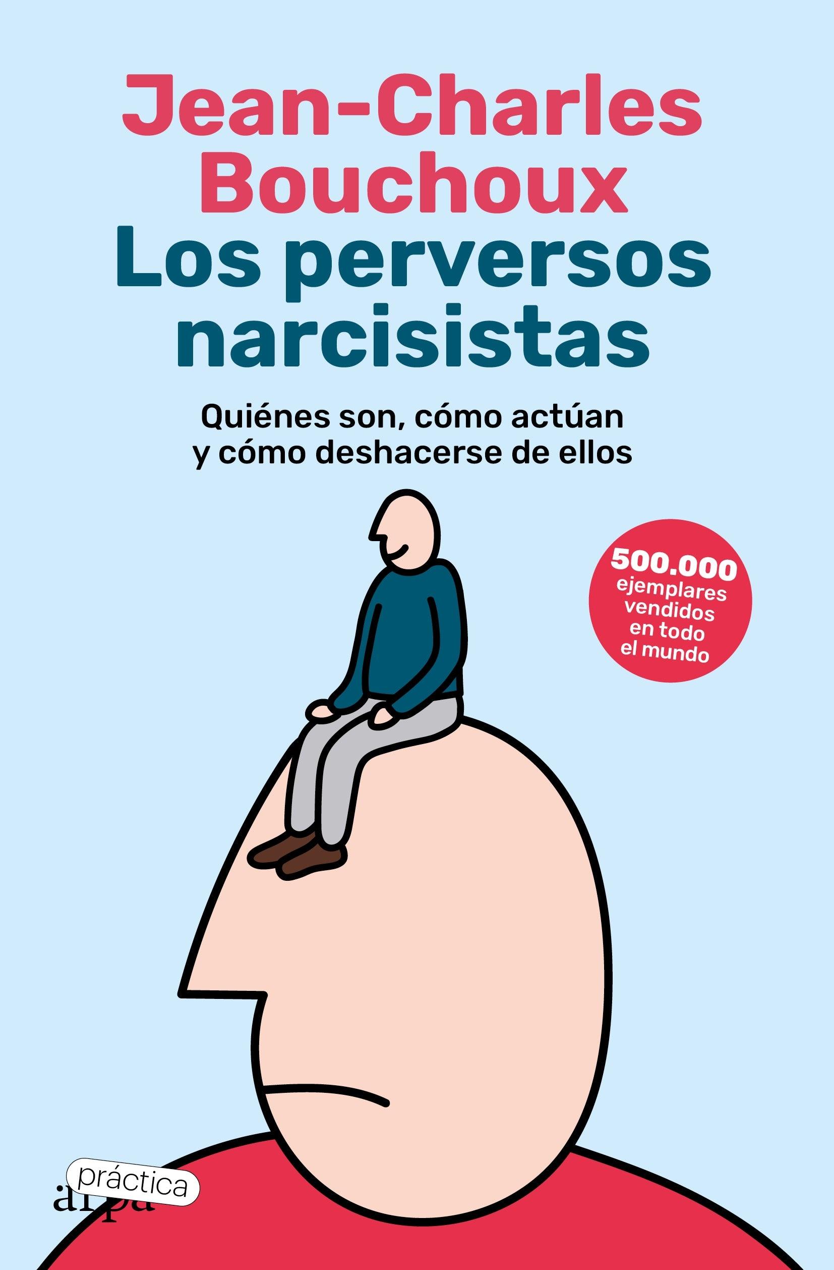 Los Perversos Narcisistas. 