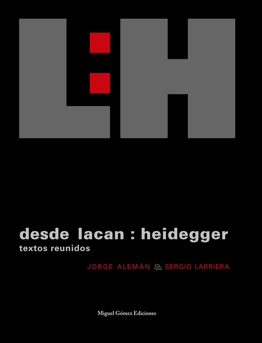 Desde Lacan: Heidegger. 