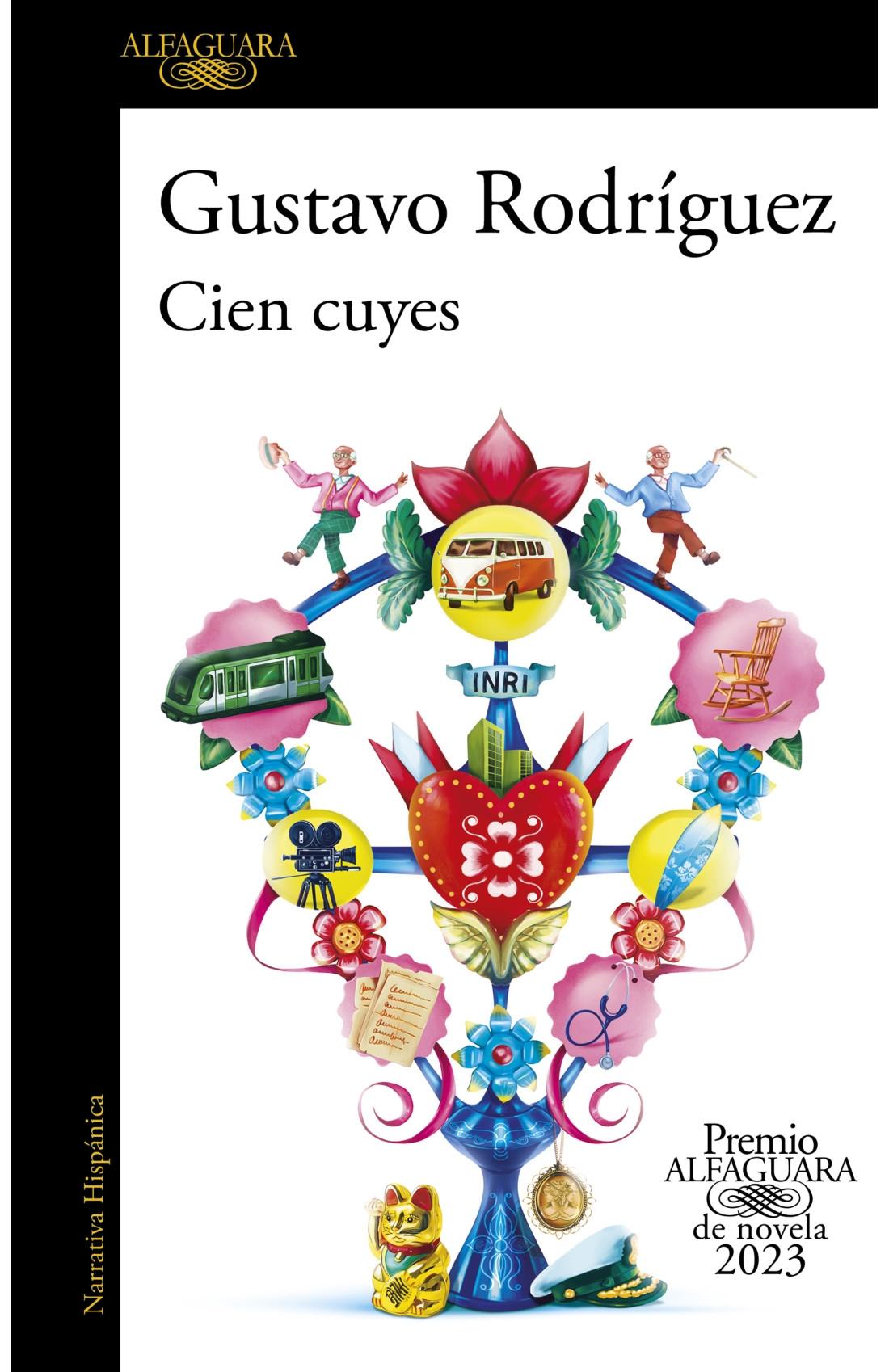 Cien Cuyes (Premio Alfaguara de Novela 2023). 