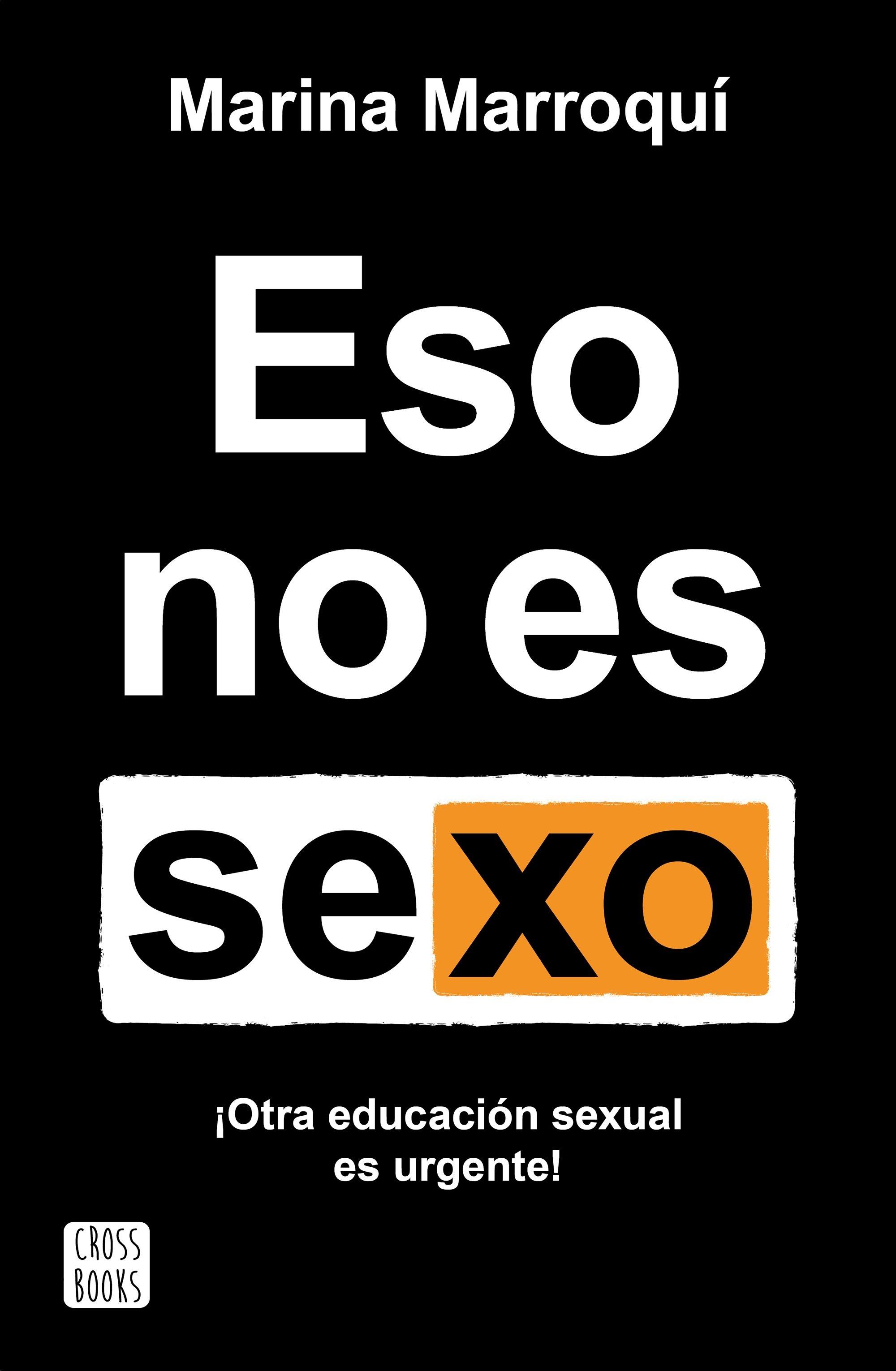 Eso no Es Sexo "Otra Educación Sexual Es Urgente!". 