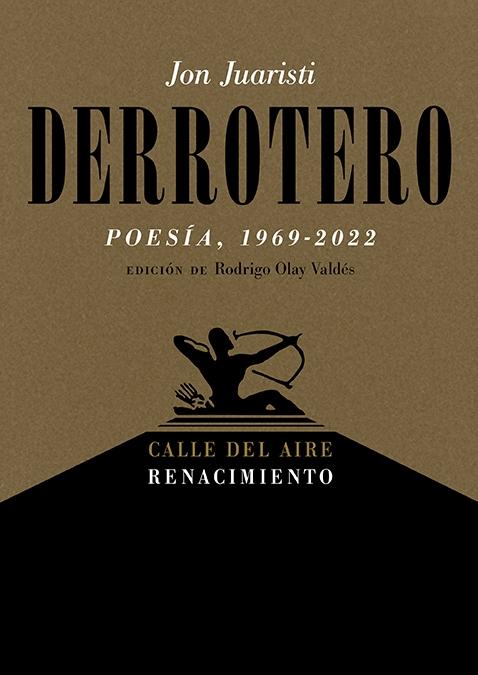 Derrotero (Poesía, 1969-2022). 