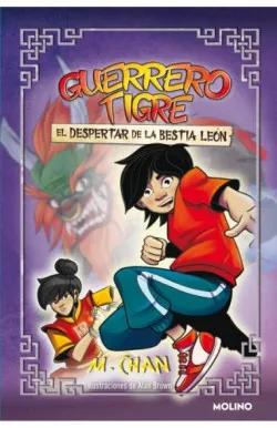 Guerrero Tigre 3 - el Despertar de la Bestia León. 
