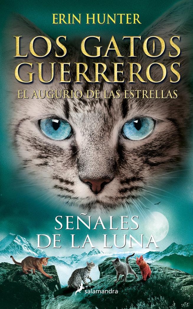 Señales de la Luna (Los Gatos Guerreros   el Augurio de las Estrellas 4). 