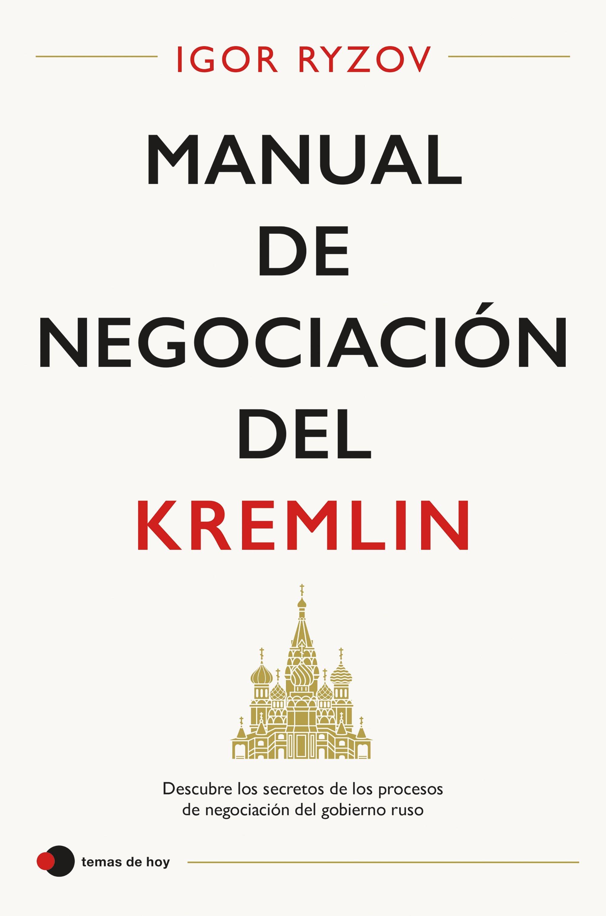 Manual de Negociación del Kremlin. 