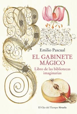 El Gabinete Magico "Libros de las Bibliotecas Imaginarias". 