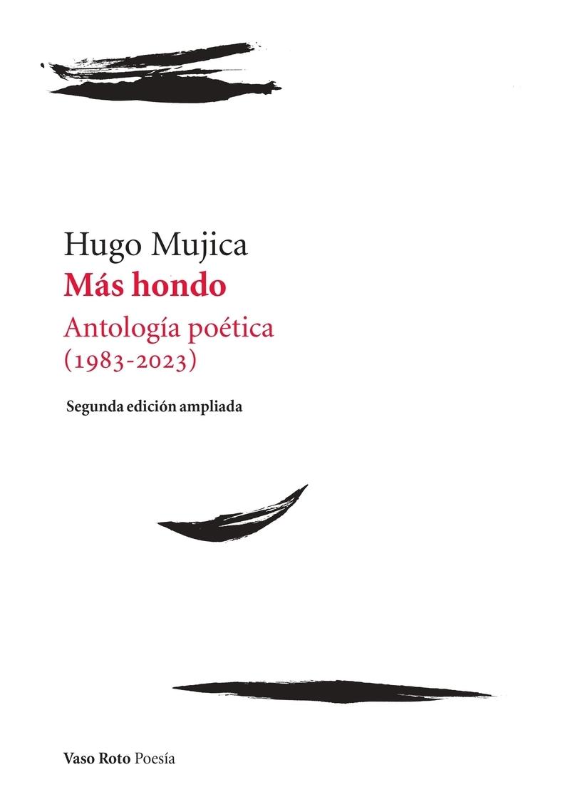 Más Hondo "Antología Poética (1983-2023). 2ª Edición Ampliada". 