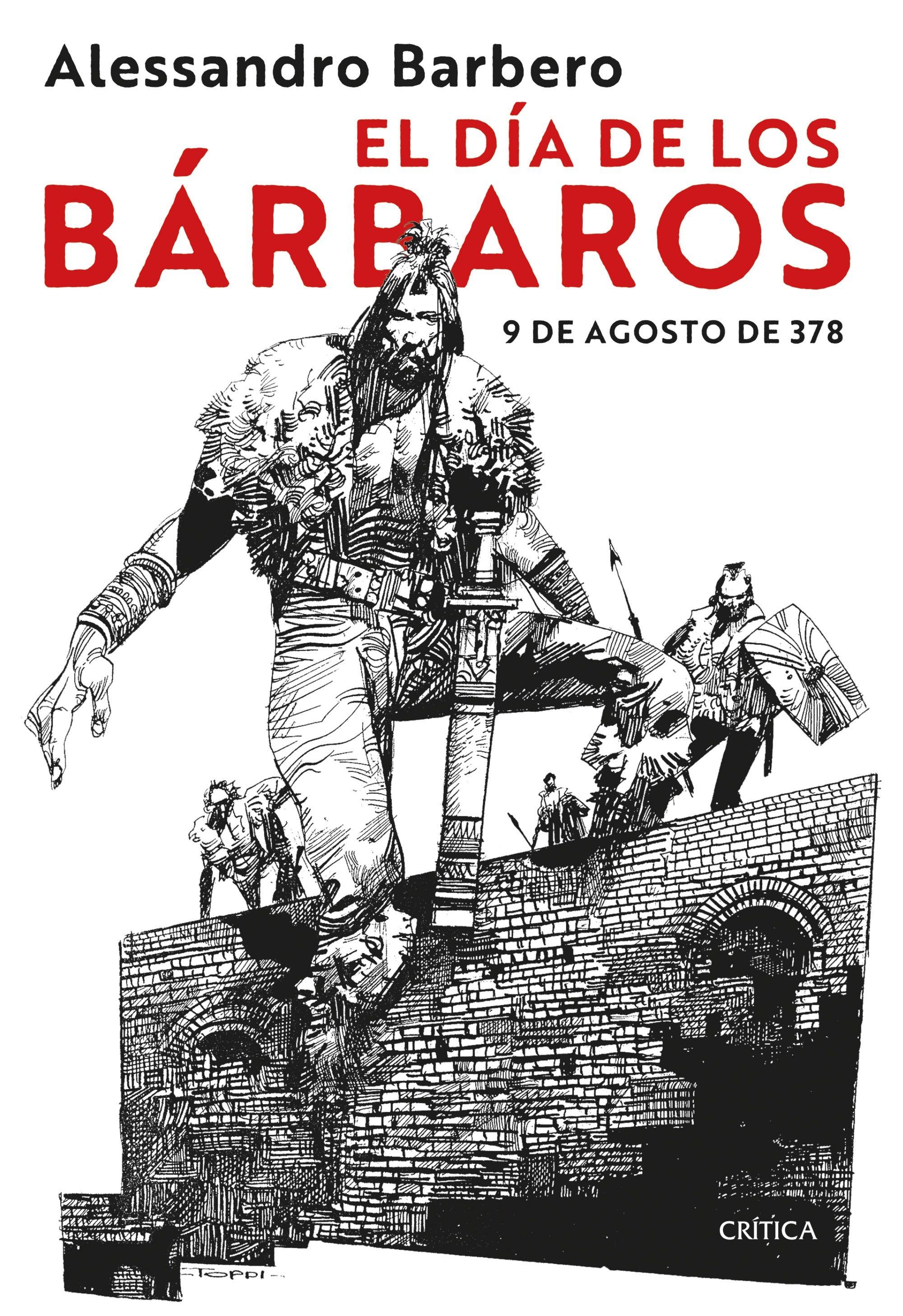 El Día de los Bárbaros "9 de Agosto de 378". 