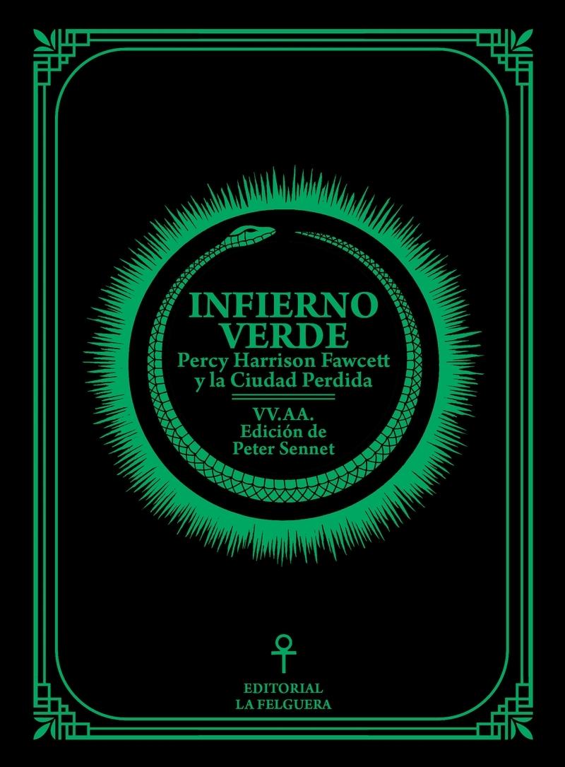Infierno Verde "Percy Harrison Fawcett y la Ciudad Perdida". 