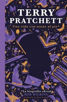 Terry Pratchett "Una Vida con Notas al Pie"
