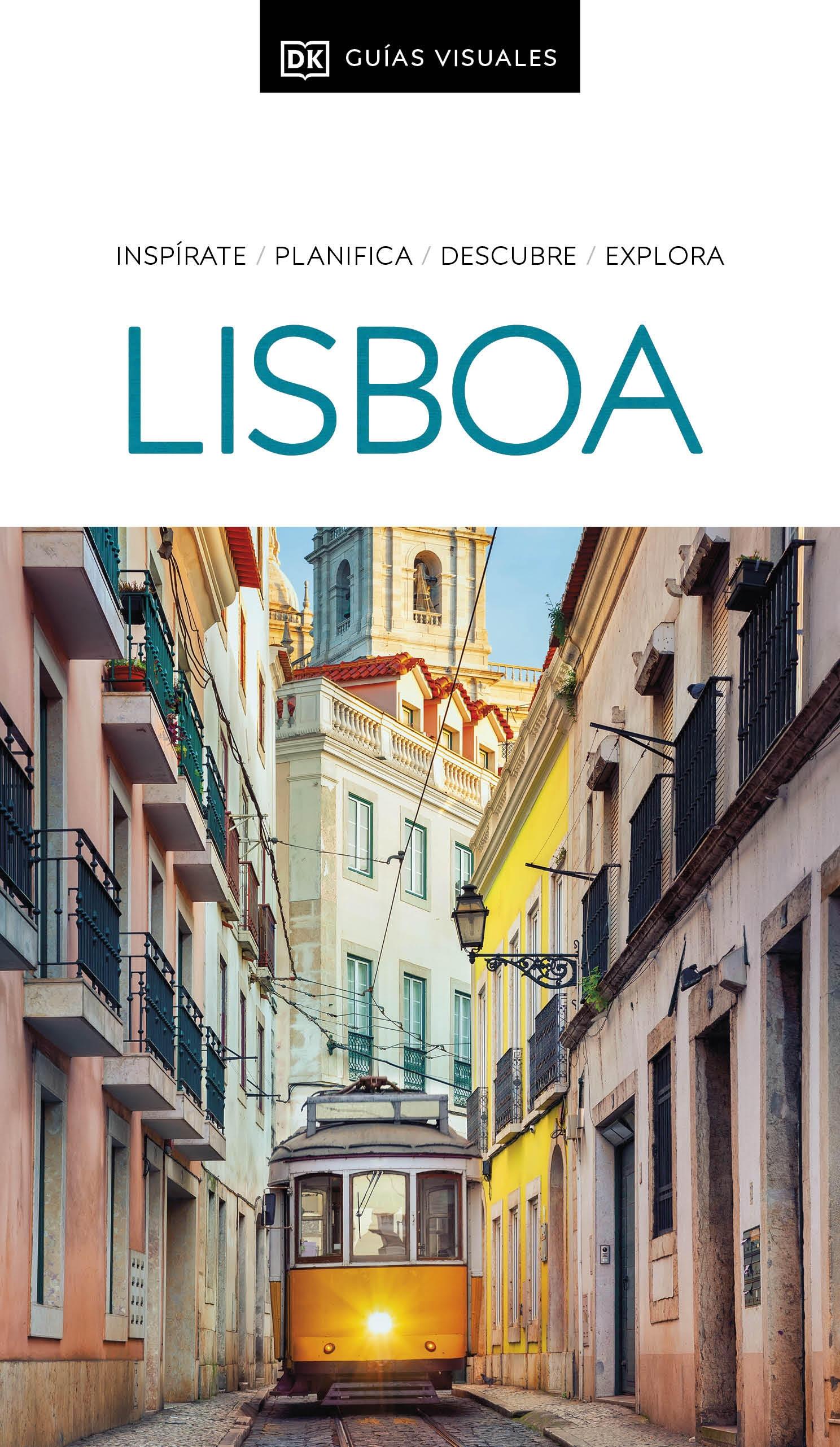 Guía Visual Lisboa (Guías Visuales) "Inspirate, Planifica, Descubre, Explora". 