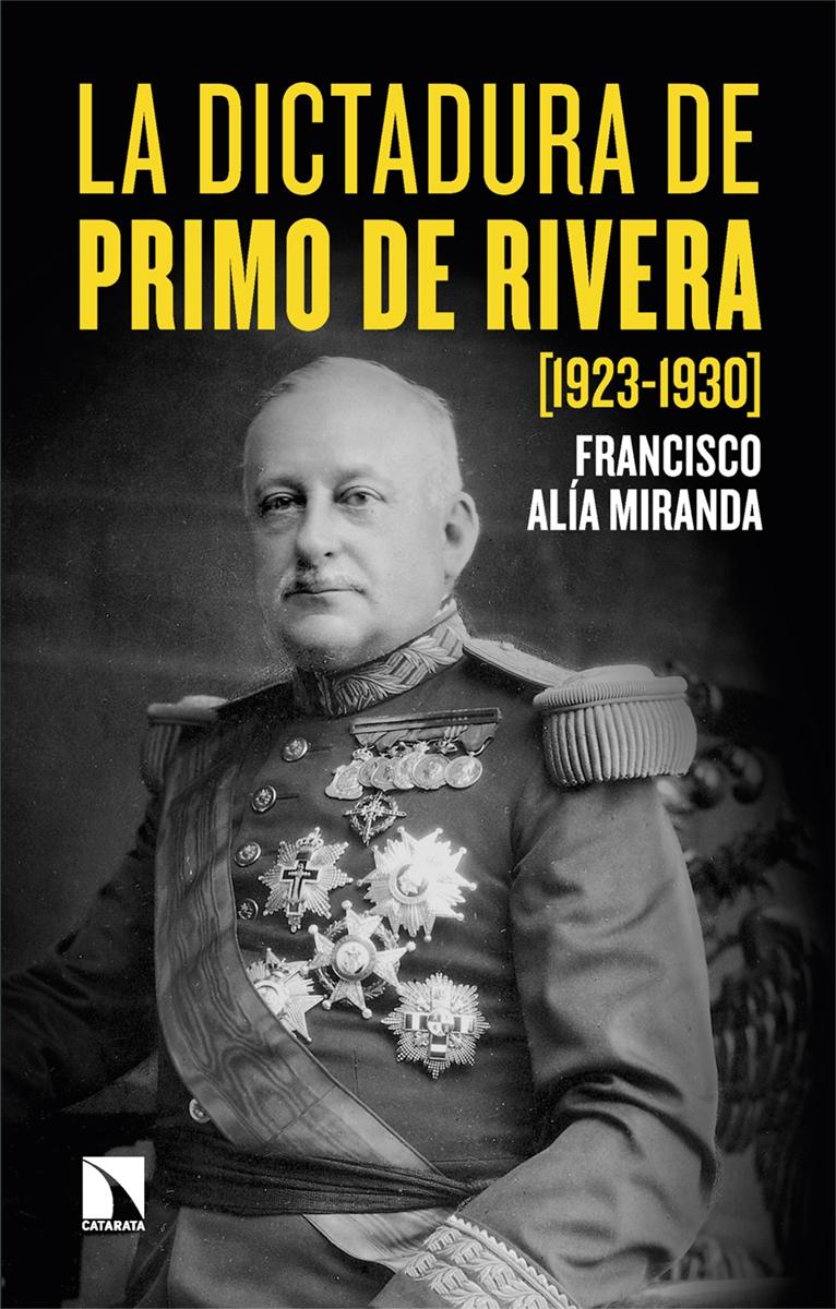 La Dictadura de Primo de Rivera (1923-1930) "Paradojas y Contradicciones del Nuevo Régimen"