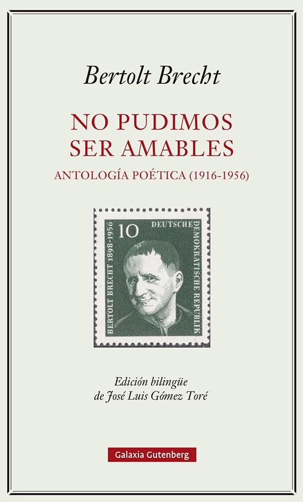 No Pudimos Ser Amables. Antología Poética (1916-1956). 