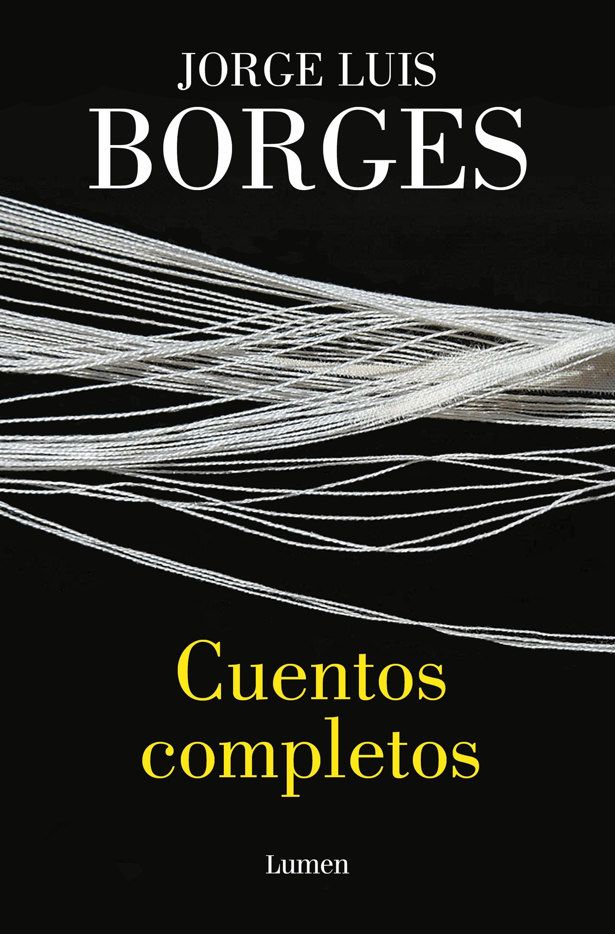 Cuentos Completos - Borges. 