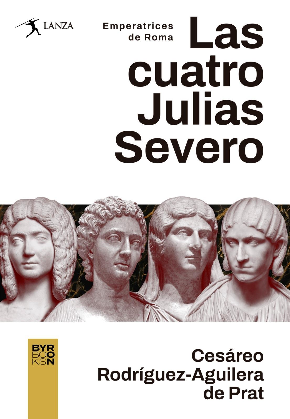 Las Cuatro Julias Severo "Emperatrices de Roma". 