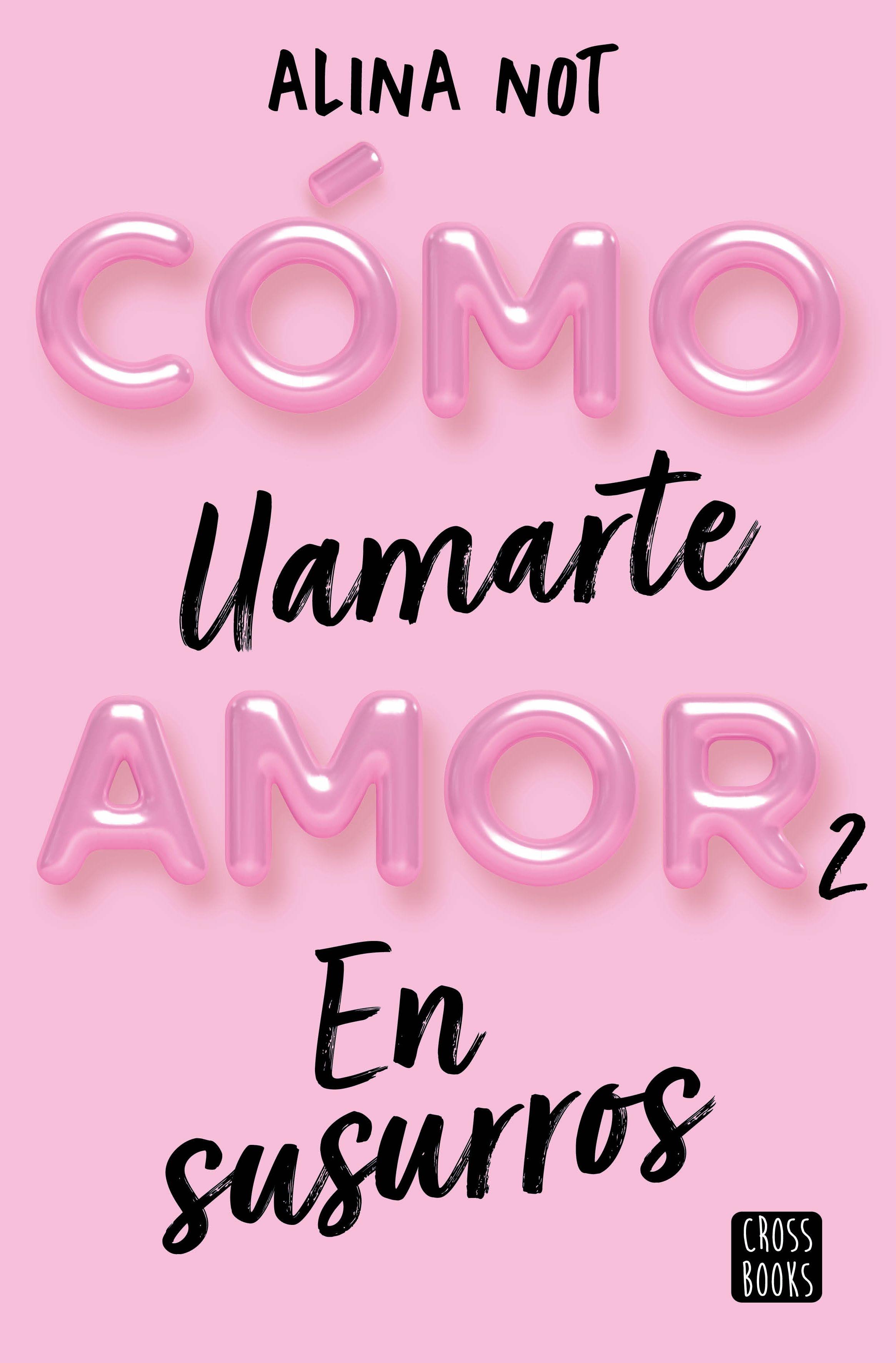 Cómo Llamarte Amor 2. en Susurros. 