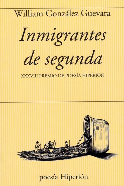 Inmigrantes de Segunda "Premio Poesía Hiperión Xxxviii". 