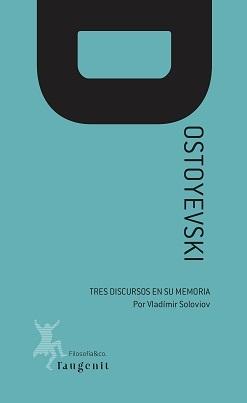 Tres Discuros en Memoria de Dostoyevski. 